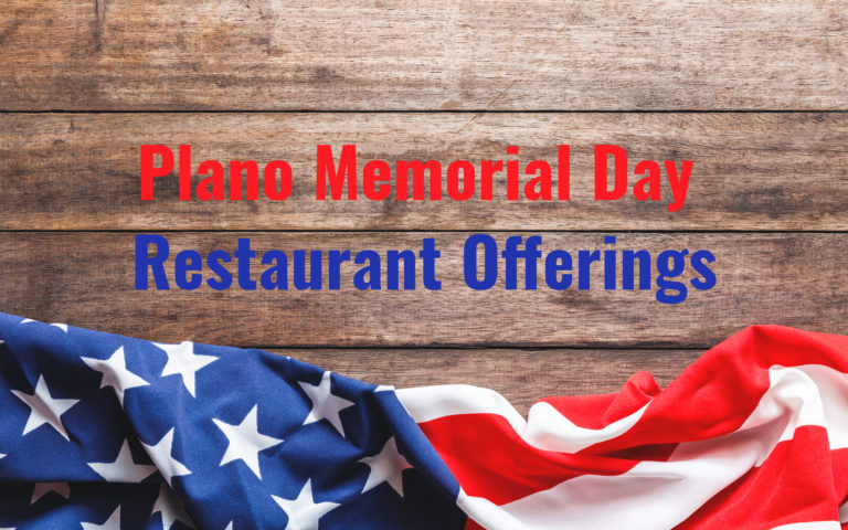 Plano Memorial Day Restaurant Offerings | Plano Insider