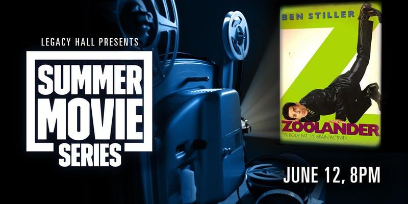 Summer Movie Series Zoolander